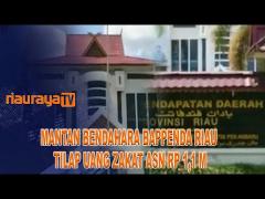 PEJABAT PEMPROV RIAU TILAP UANG ZAKAT ASN RP 1,1 M